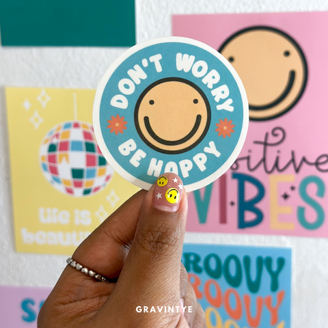 DON'T WORRY BE HAPPY / NO TE PREOCUPES SÉ FELIZ