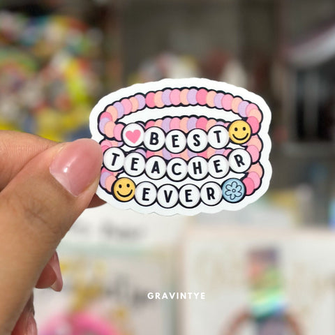 BEST TEACHER EVER STICKER